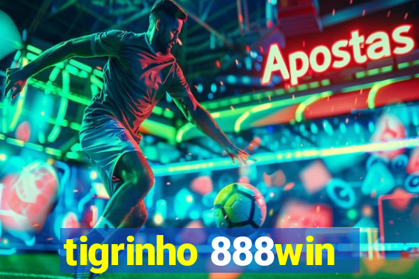tigrinho 888win